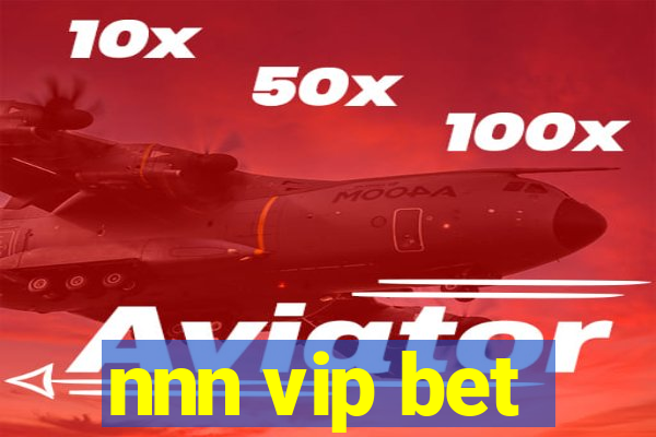 nnn vip bet